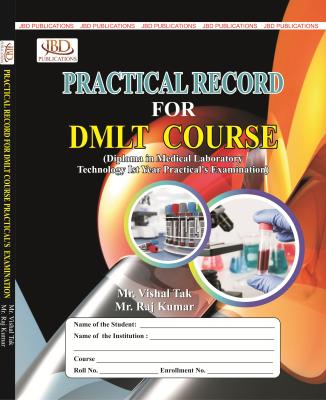JBD Practical Record For DMLT Course By Raj Kumar And Vishal Tak Latest Edition